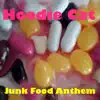 Hoodie Cat - Junk Food Anthem