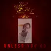 Re M L - Unless You Do - Single